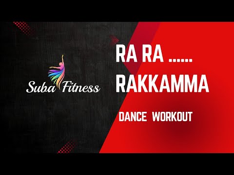RA RA RAKKAMMA song for Dance Workout from Suba Fitness, Ramamurthynagar Bangalore 8884545174