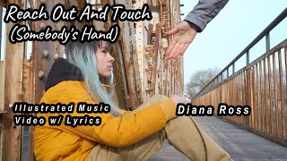 Reach Out And Touch (Somebody's Hand)