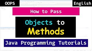 Passing Objects to Methods | Java Object Oriented Tutorials for Beginners