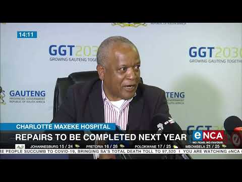 Charlotte Maxeke hospital Repairs to be completed next year