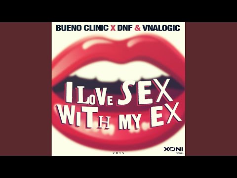 I Love Sex With My Ex (Radio Edit)