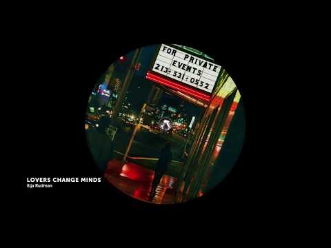 Ilija Rudman - Lovers Change Minds