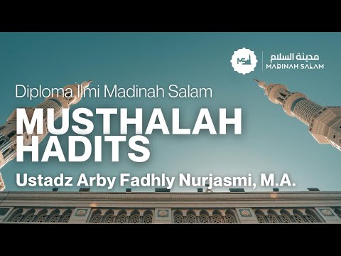 Diploma Ilmi Hadist | Mustholah Hadist ( 1 ).