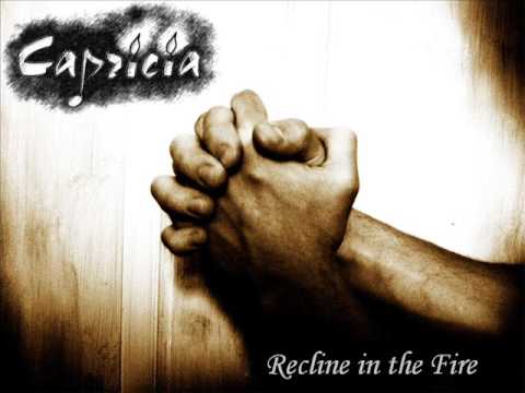 Capricia - Recline in the Fire