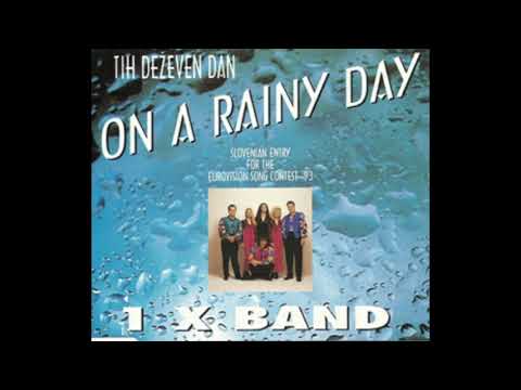 1993 Slovenia: 1X Band - On A Rainy Day - English version of "Tih deževen dan " (ESC in Millstreet)