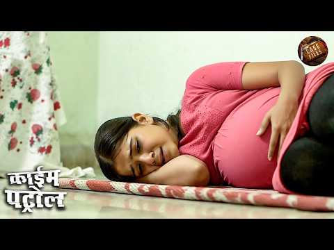अपने ही घर में कैसे कैद हुयी एक Pregnant लड़की | Best Of Crime Patrol | New Episode | True Crime