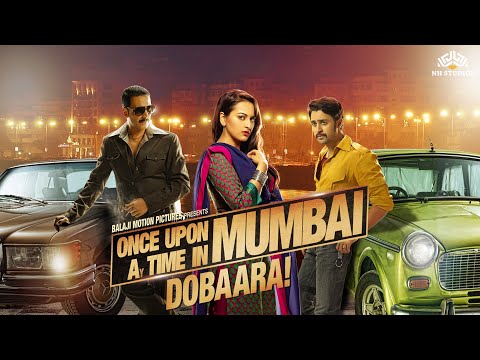 Once Upon ay Time in Mumbai Dobaara Full Movie | Akshay Kumar,Sonakshi Sinha | Arabic/Eng Subtitles
