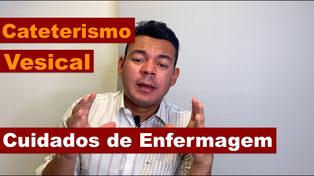 Cuidados de Enfermagem para Cateterismo Vesical