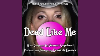 Stewart Copeland & Dominik Hauser - Dead Like Me - Main Title