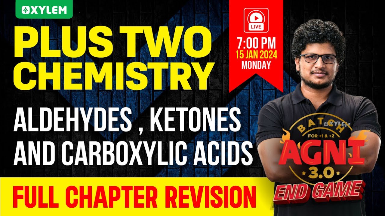 Plus Two Chemistry - Aldehydes , Ketones and Carboxylic Acids | Xylem Plus Two