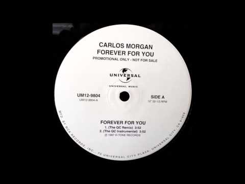 Carlos Morgan - Forever For You (QC Remix)