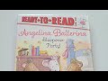 Angelina Ballerina Sleepover Party Ready To Read Level One Book Children S Books Read A Loud