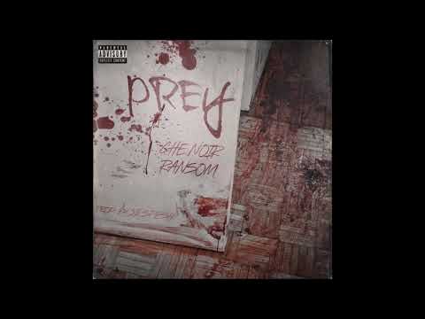 Che Noir Ft Ransom “Prey” (Produced By 38 Spesh)