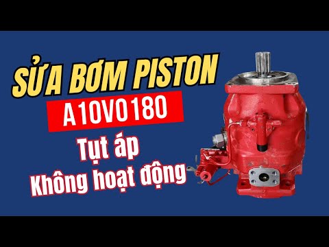 Sửa Bơm Piston A10VO180 Tụt Áp, Không Hoạt Động Được