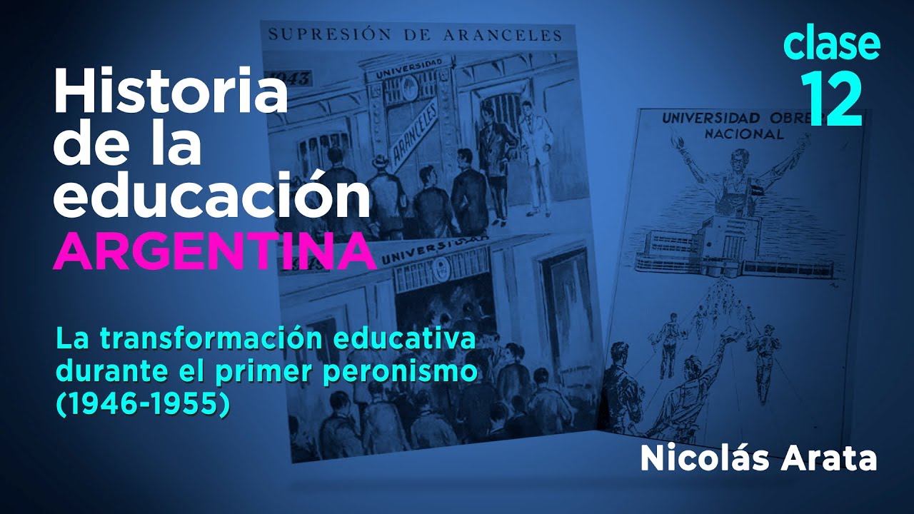 Historia de la Educación Argentina: La transformación educativa en el primer peronismo (1946-1955)
