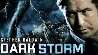 DARK STORM Full Movie | Disaster Movies | Stephen Baldwin | The Midnight Screening