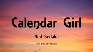 Neil Sedaka - Calendar Girl (Lyrics)