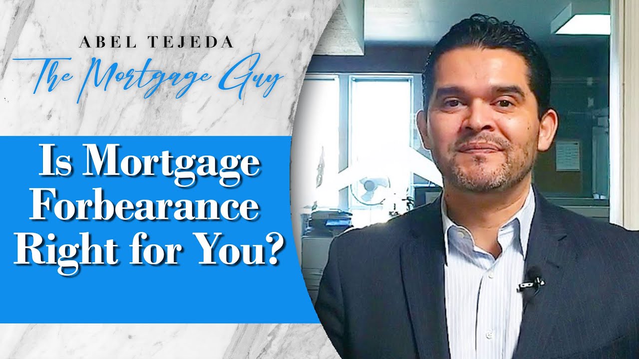 Q: Is Mortgage Forbearance Right for You?