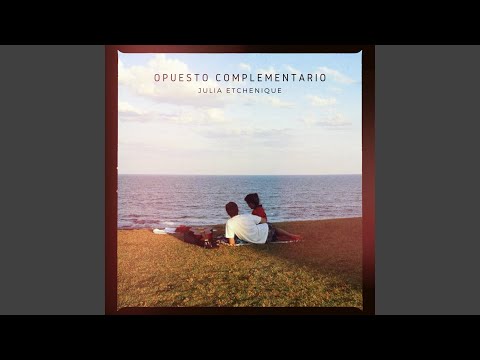Opuesto Complementario - Julia Etchenique