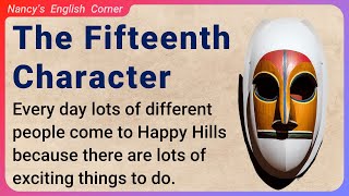 Learn English through Stories Level 1: The Fifteenth Character | English Listening Practice
