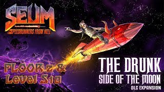 SEUM: The Drunk Side of the Moon DLC - Floor 2 and Level S10 [Stream Recording]