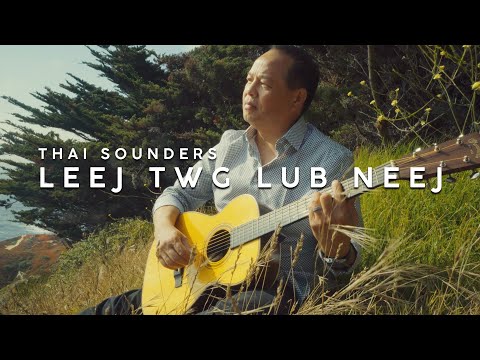 Thai Sounders - Leej Twg Lub Neej (Official Music Video)