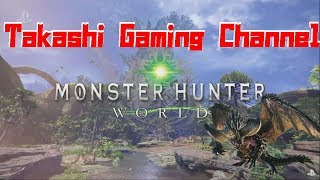 【MHW/モンスターハンターワールドβテスト】がっつりやり込んでいきます！！！