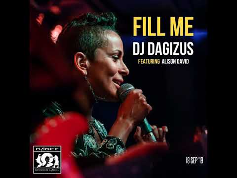 Dj Dagizus- Fill Me ft. Alison David (TEASE)