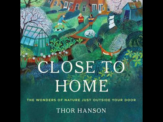 Vídeo relacionado con Close to Home: The Wonders of Nature Just Outside Your Door