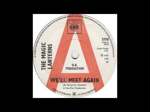 The Magic Lanterns   We'll Meet Again  CBS 2750 1967