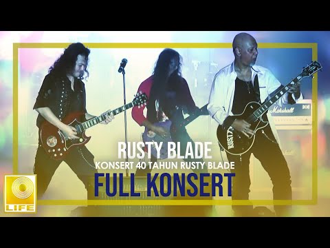 Full Konsert 40 Tahun Rusty Blade