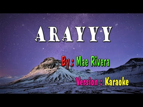 Arayyy Karaoke | Mae Rivera