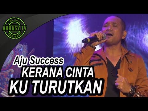Samah Serial 03 - Persembahan - Aju Success_KERANA CINTA KU TURUTKAN