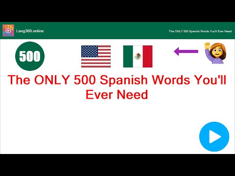 Lesson 49: The ONLY 500 Spanish Words You'll Ever Need (Lang360)