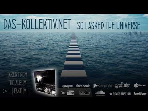 das-kollektiv.net - So I asked the universe