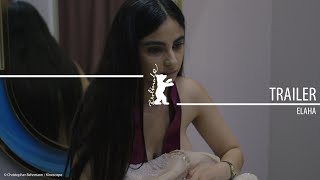 "Elaha" | Trailer | Berlinale 2023