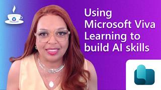 Using Microsoft Viva Learning to build AI skills