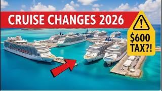 Cruise Prices Are About to Jump in 2026 (New Taxes & Hidden Fees Exposed)
