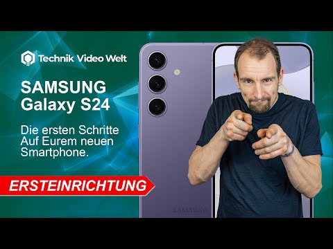 Samsung Galaxy S24 Ersteinrichtung: Die ersten Schritte nach dem Einschalten