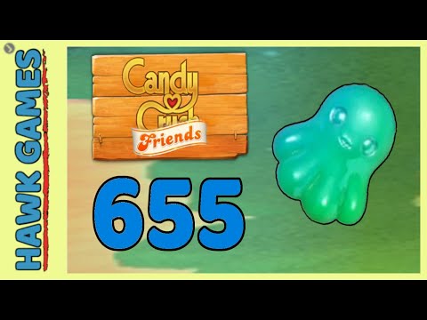 Candy Crush Friends Level 655 (Octopus mode) - 3 Stars Walkthrough, No Boosters