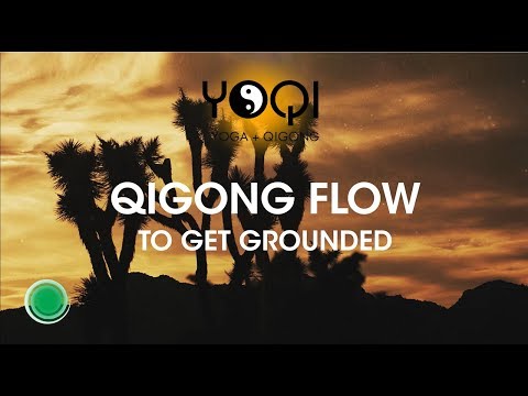 Qigong Flow to Get Grounded
