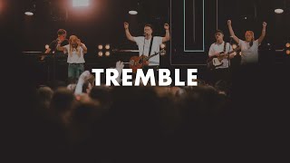 Tremble // SOUL SURVIVOR 2018