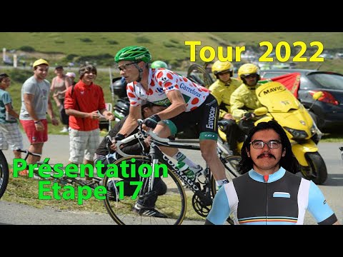 🚴♂️Tour de France 2022🇫🇷 : Présentation étape 17 (Parcours, Pronos, Histoire, Quintana...)