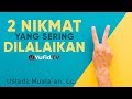 Ceramah Singkat Dua Nikmat Yang Dilalaikan Ustadz Musta An Lc