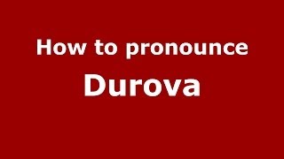 How to pronounce Durova