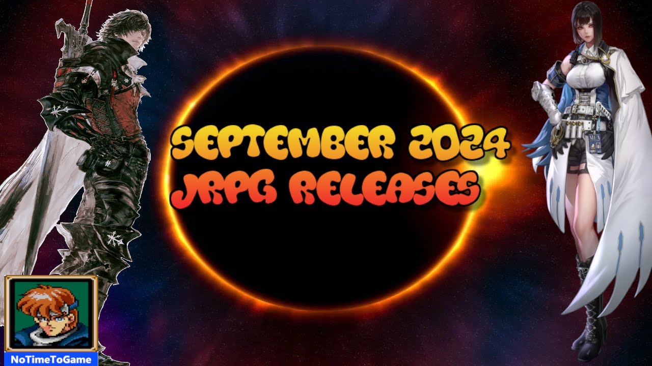 September 2024 || JRPG Releases || NoTimeToGame