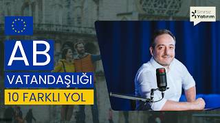 Hızlı Avrupa Birliği Vatandaşlığı Ülke Listesi - 10 Farklı Rota
