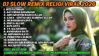 Download lagu DJ SLOW REMIX RELIGI VIRAL 2026 🔥 FULL BASS 808 | SITI FATIMAH, AISYAH, KUN ANTA, INSYA ALLAH mp3