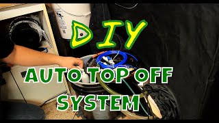DIY Auto Top Off System (ATO) For Hydroponics Reservoir