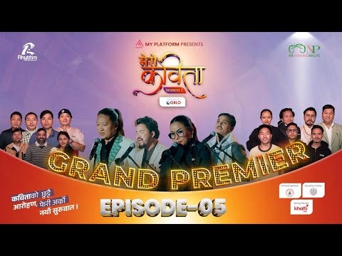 Mero Kabita The Rhythm of Poetry Season 1 EP 05 || GRAND PREMIERE || My Platform || GBLO